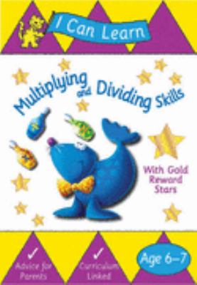 Multiplying and Dividing Skills (I Can Learn) N/A 9781405215688 Front Cover