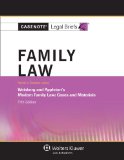 Family Law Weisberg and Appleton's Modern Family Law - Cases and Materials 5th (Student Manual, Study Guide, etc.) 9781454824688 Front Cover