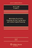 Business Planning Financing the Start-Up Business and Venture Capital Financing 2nd 2014 9781454837688 Front Cover