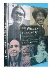 On Women Turning Fifty Celebrating Mid-Life Discoveries  1993 9780062506689 Front Cover