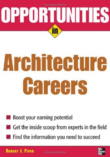 Opportunities in Architecture Careers, Revised Edition   2006 (Revised) 9780071458689 Front Cover
