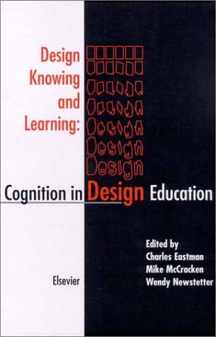 Design Knowing and Learning Cognition in Design Education  2001 9780080438689 Front Cover