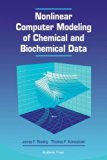 Nonlinear Computer Modeling of Chemical and Biochemical Data N/A 9780080537689 Front Cover