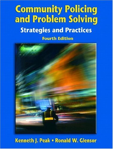 Community Policing and Problem Solving Strategies and Practices 4th 2005 9780131132689 Front Cover