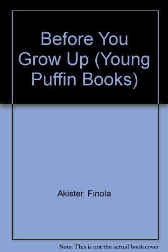 Before You Grow Up   1989 9780140323689 Front Cover
