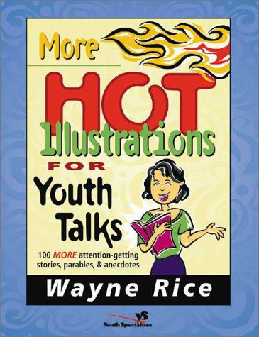 More Hot Illustrations for Youth Talks   1996 9780310207689 Front Cover