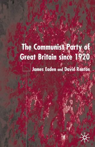 Communist Party of Great Britain since 1920   2002 (Revised) 9780333949689 Front Cover