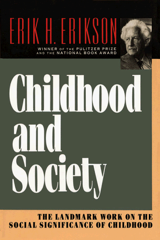 Childhood and Society The Landmark Work on the Social Significance of Childhood N/A 9780393310689 Front Cover