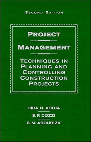 Project Management Techniques in Planning and Controlling Construction Projects 2nd 1994 (Revised) 9780471591689 Front Cover