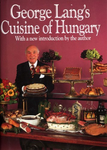 George Lang's Cuisine of Hungary N/A 9780517118689 Front Cover