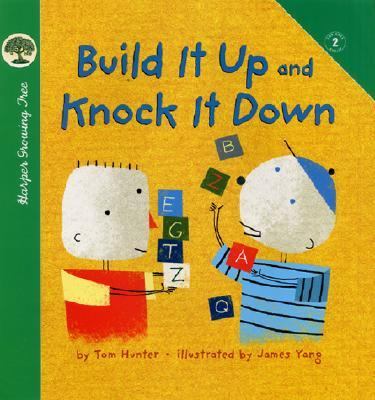 Build It up and Knock It Down   2002 9780694015689 Front Cover