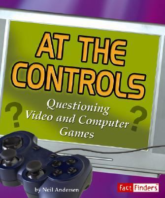 At the Controls Questioning Video and Computer Games  2007 9780736867689 Front Cover