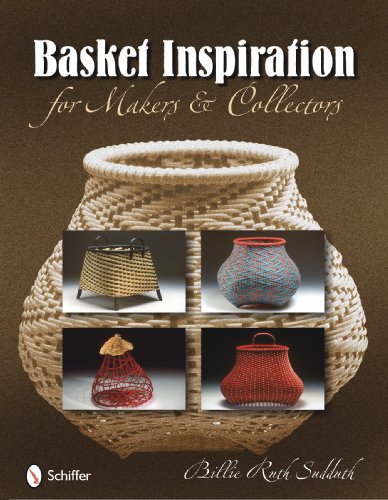Basket Inspiration For Makers and Collectors  2010 9780764334689 Front Cover