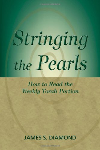 Stringing the Pearls How to Read the Weekly Torah Portion  2008 9780827608689 Front Cover