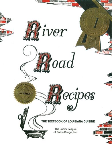 River Road Recipes The Textbook of Louisiana Cuisine  2010 9780961302689 Front Cover