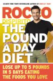 The Pound a Day Diet: Lose Up to 5 Pounds in 5 Days by Eating the Foods You Love  2014 9781478900689 Front Cover