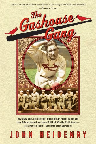 Gashouse Gang How Dizzy Dean, Leo Durocher, Branch Rickey, Pepper Martin, and Their Colorful, Come-From-Behind Ball Club Won the World Series-and America's Heart-During the Great Depression N/A 9781586485689 Front Cover