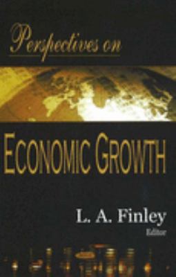 Perspectives on Economic Growth   2006 9781594545689 Front Cover
