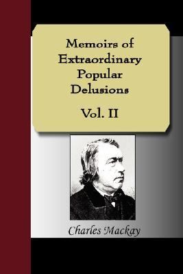 Memoirs of Extraordinary Popular Delusions N/A 9781595478689 Front Cover