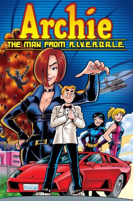 Archie: the Man from R. I. V. E. R. D. A. L. E.   2011 9781879794689 Front Cover