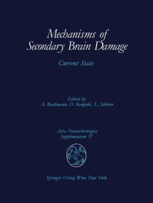Mechanisms of Secondary Brain Damage Current State  1993 9783709192689 Front Cover