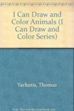 I Can Draw and Color Animals N/A 9780026885690 Front Cover