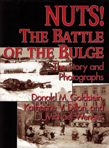 Nuts! - The Battle of the Bulge The Story and Photographs  1994 9780028810690 Front Cover