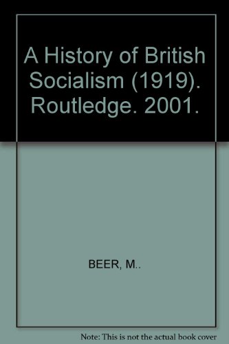 History of British Socialism (1919) Volume 2  2001 9780415265690 Front Cover