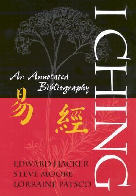 I Ching An Annotated Bibliography  2002 9780415939690 Front Cover