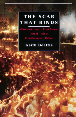 Scar That Binds American Culture and the Vietnam War  2000 9780814798690 Front Cover