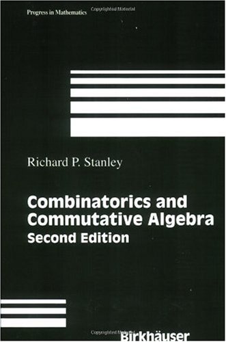 Combinatorics and Commutative Algebra  2nd 1996 (Revised) 9780817643690 Front Cover