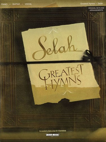 Selah - Greatest Hymns  N/A 9781423407690 Front Cover