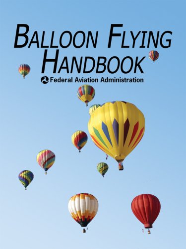 Balloon Flying Handbook   2007 9781602390690 Front Cover