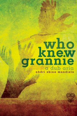 Who Knew Grannie A Dub Aria  2012 9781770910690 Front Cover