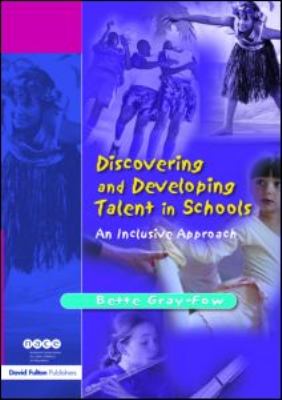 Discovering and Developing Talent in Schools An Inclusive Approach  2004 9781843126690 Front Cover