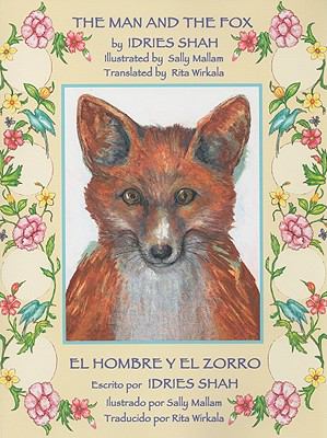 The Man and the Fox / El Hombre Y El Zorro:  2009 9781933779690 Front Cover