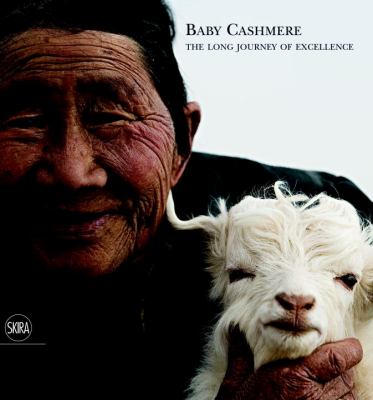 Baby Cashmere The Long Journey of Excellence  2010 9788857203690 Front Cover