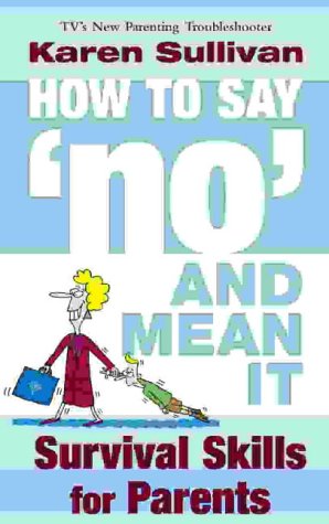 How to Say 'no' and Mean It N/A 9780007148691 Front Cover
