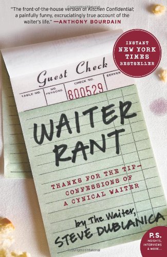 Waiter Rant Thanks for the Tip--Confessions of a Cynical Waiter  2009 9780061256691 Front Cover