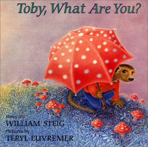 Toby, What Are You?   2001 9780062051691 Front Cover