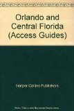 Orlando and Central Florida Access 2nd (Revised) 9780062770691 Front Cover