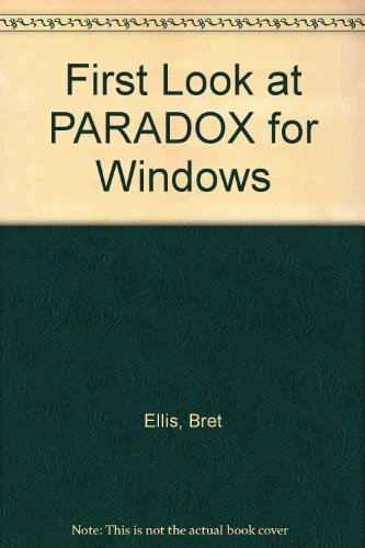 First Look at Paradox For Windows  1st 1994 9780070195691 Front Cover