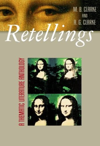Retellings : A Thematic Literature Anthology 1st 2004 9780072414691 Front Cover