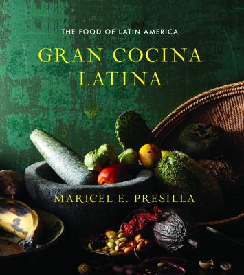 Gran Cocina Latina the Food of Latin America   2012 9780393050691 Front Cover