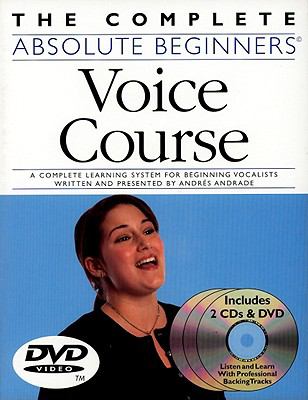 Complete Absolute Beginners Voice Course   2008 9780825636691 Front Cover