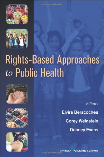 Rights-Based Approaches to Public Health   2011 9780826105691 Front Cover