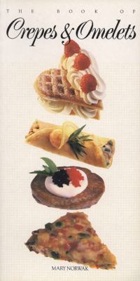 Book of Crepes and Omelets  N/A 9780895866691 Front Cover