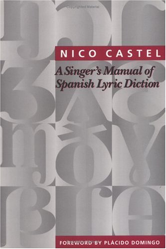 Singer's Manual of Spanish Lyric Diction   1994 9780962722691 Front Cover