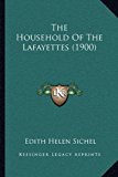 Household of the Lafayettes  N/A 9781165119691 Front Cover