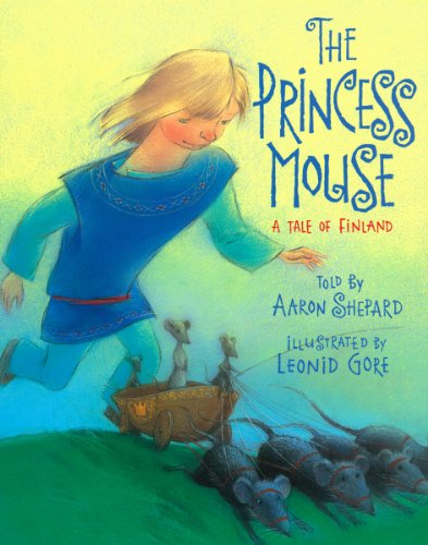 Princess Mouse A Tale of Finland  2008 9781416989691 Front Cover